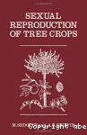 Sexual reproduction of tree crops