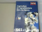 L'agriculture et l'agroalimentaire dans les rgions