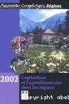 L'agriculture et l'agroalimentaire dans les rgions 2002