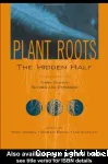 Plant roots. The hidden half