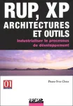 Rup, xp architectures et outils. Industrialiser le processus de dveloppement