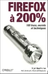 Firefox  200%. 100 trucs, secrets et techniques