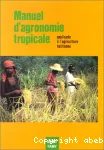 Manuel d'agronomie tropicale applique  l'agriculture Haitienne.