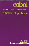 Cobol. Initiation et pratique