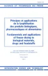 Principes et applications de la lyophilisation des produits biologiques,pharmaceutiques et alimentaires