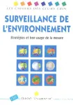 Surveillance de l'environnement. Stratgies et bon usage de la mesure