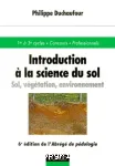 Introduction  la science du sol. Sol, vgtation, environnement