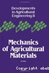 Mechanics of agricultural materials