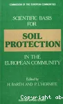 Scientific basis for soil protection in the european community