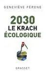 2030 : Le krach cologique