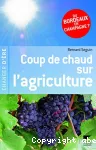 Coup de chaud sur l'agriculture