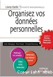 Organisez vos donnes personnelles