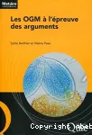 Les OGM  l'preuve des arguments