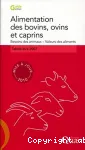 Alimentation des bovins, ovins et caprins