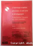 L'hydrologie tropicale : goscience et outil pour le dveloppement. Mlange  la mmoire de Jean Rodier. tTopical hydrology : a geoscience and a tool for sustainability. Dedicated to the memory of Jean Rodier