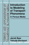 Introduction to modeling of transport phenomena in porous media