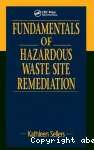 Fundamentals of hazardous waste site remediation