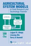 Agricultural system models: In field research and technology transfer