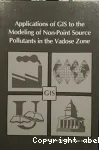 Applications of gis to the modeling of non-point source pollutants in the vadose zone