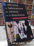 La scurit en laboratoire de chimie et de biochimie