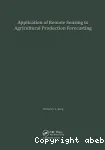 Application of remote sensing to agricultural production forecasting