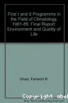 Environment and quality of life. First research and development programme in the field of climatologie 1981-85