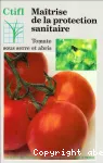 Matrise de la protection sanitaire. Tomate sous serre et abris