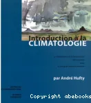 Introduction  la climatologie : le rayonnement et la temprature, l'atmosphre, l'eau, le climat et l'activit humaine