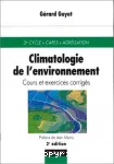 Climatologie de l'environnement : cours et exercices corrigs