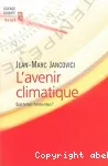 L'avenir climatique : quel temps ferons-nous?