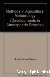 Developments in atmospheric science 3, methods in agricultural meteorology