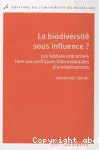 La biodiversit sous influence ?