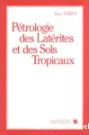 Ptrologie des latrites et des sols tropicaux