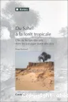 Du Sahel  la fort tropicale