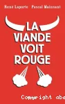 La viande voit rouge