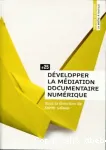 Dvelopper la mdiation documentaire numrique