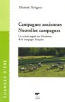 Campagnes anciennes, nouvelles campagnes