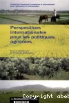 Perspectives internationales pour les politiques agricoles