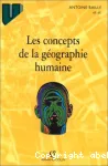 Les concepts de la gographie humaine