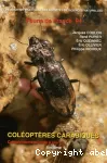 Coloptres Carabiques. Volume 1 : Paussidae, carabidae, nebriidae, elaphridae, omophronidae, loriceridae, cicindelidae, siagonidae, scaritidae, apotomidae, broscidae, psydridae, trechidae