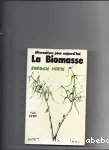 La biomasse: ressources et perspectives d'avenir dans la communaute europeenne