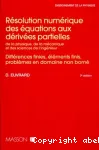 Rsolution numrique des quations aux drives partielles de la physique, de la mcanique et des sciences de l'ingnieur. Diffrences finies, lments finis, problmes en domaine non born