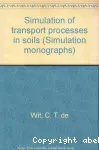 Simulation of transport processes in soils