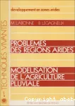 Problmes des rgions arides. Modlisation de l'agriculture pluviale