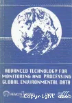 Advanced technology for monitoring and processing global environment data