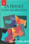 La France dans ses rgions. 2 tomes