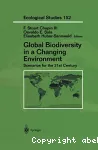 Global biodiversity in a changing environment : scenarios for the 21st century