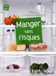 Manger sans risques