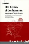 Des tuyaux et des hommes