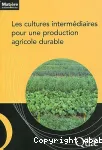 Les cultures intermdiaires pour une production agricole durable